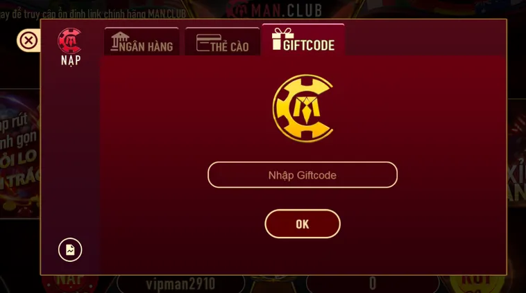 Ưu Đãi Nhập GiftCode Nhận Tiền Tại ManClub